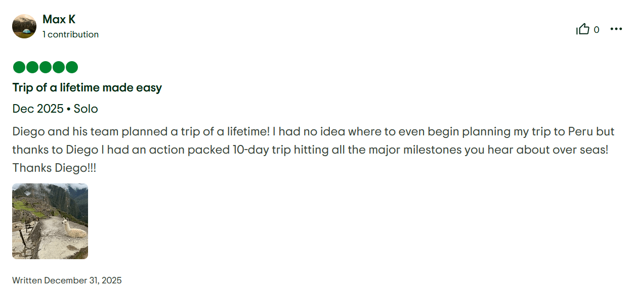 5-star Tripadvisor review for Finders Peru by Max K titled "Trip of a lifetime made easy" praising Diego for planning a 10-day solo Peru vacation.