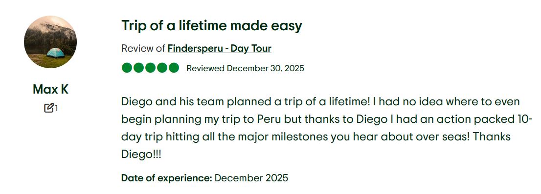5-star TripAdvisor review by Max K praising Diego and Findersperu for planning a 10-day custom Peru itinerary covering major landmarks.